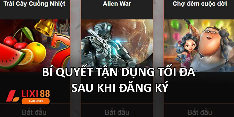 Bí quyết tận dụng tối đa sau khi đăng ký