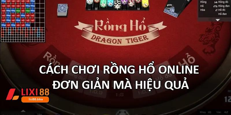 Cách chơi Rồng Hổ online – Đơn giản mà hiệu quả